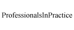 PROFESSIONALSINPRACTICE trademark