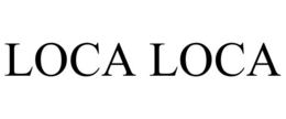 LOCA LOCA trademark