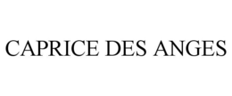 CAPRICE DES ANGES trademark