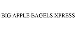 BIG APPLE BAGELS XPRESS trademark