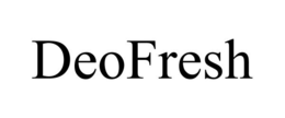 DEOFRESH trademark