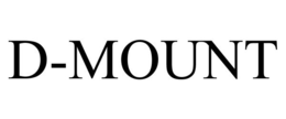 D-MOUNT trademark