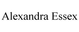 ALEXANDRA ESSEX trademark