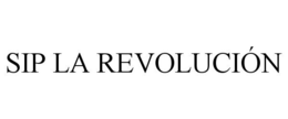 SIP LA REVOLUCIÓN trademark