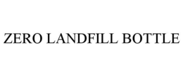 ZERO LANDFILL BOTTLE trademark