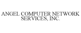 ANGEL COMPUTER NETWORK SERVICES, INC. trademark