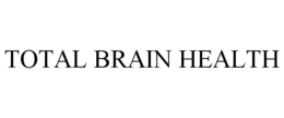 TOTAL BRAIN HEALTH trademark