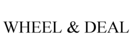 WHEEL & DEAL trademark