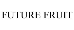 FUTURE FRUIT trademark