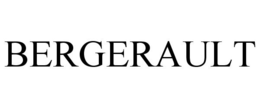 BERGERAULT trademark