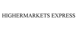 HIGHERMARKETS EXPRESS trademark