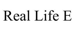 REAL LIFE E trademark
