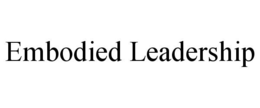 EMBODIED LEADERSHIP trademark
