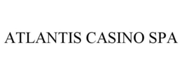 ATLANTIS CASINO SPA trademark
