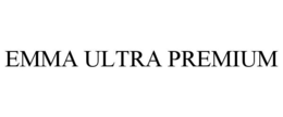 EMMA ULTRA PREMIUM trademark