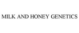 MILK AND HONEY GENETICS trademark