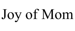 JOY OF MOM trademark