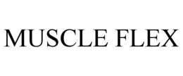 MUSCLE FLEX trademark