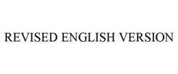 REVISED ENGLISH VERSION trademark