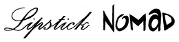 LIPSTICK NOMAD trademark