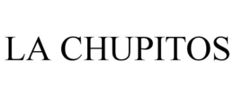 LA CHUPITOS trademark