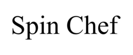 SPIN CHEF trademark