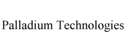 PALLADIUM TECHNOLOGIES trademark
