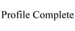 PROFILE COMPLETE trademark