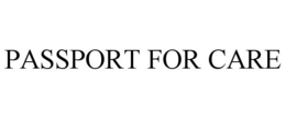 PASSPORT FOR CARE trademark