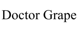 DOCTOR GRAPE trademark