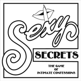 SEXY SECRETS THE GAME OF INTIMATE CONFESSIONS trademark