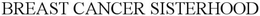 BREAST CANCER SISTERHOOD trademark