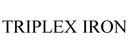 TRIPLEX IRON trademark
