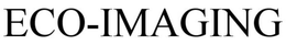 ECO-IMAGING trademark