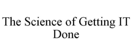THE SCIENCE OF GETTING IT DONE trademark