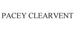 PACEY CLEARVENT trademark