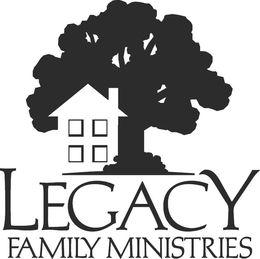 LEGACY FAMILY MINISTRIES trademark