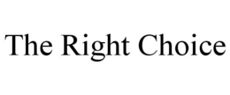 THE RIGHT CHOICE trademark
