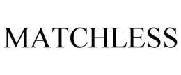 MATCHLESS trademark