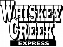 WHISKEY CREEK EXPRESS trademark
