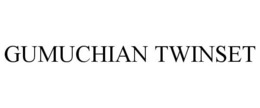 GUMUCHIAN TWINSET trademark