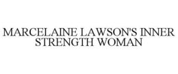 MARCELAINE LAWSON'S INNER STRENGTH WOMAN trademark