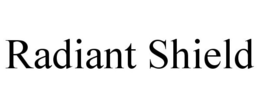 RADIANT SHIELD trademark