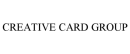 CREATIVE CARD GROUP trademark