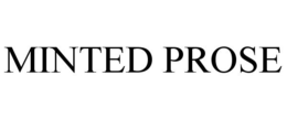 MINTED PROSE trademark