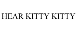 HEAR KITTY KITTY trademark