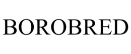 BOROBRED trademark