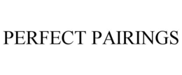 PERFECT PAIRINGS trademark