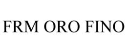 FRM ORO FINO trademark
