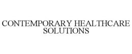 CONTEMPORARY HEALTHCARE SOLUTIONS trademark